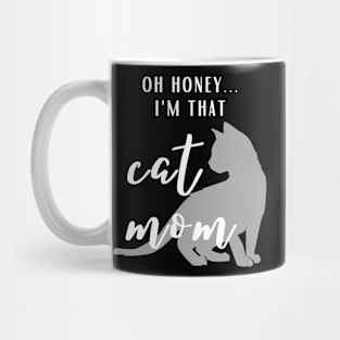 That Cat Mom Lady Woman Lover Gift Kitty Kitten Funny Mug